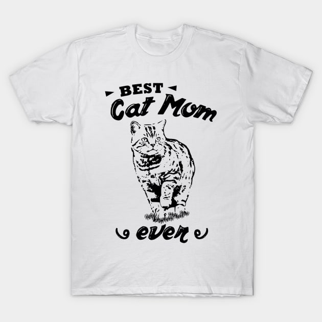 Best Cat Mom Ever Cat Lover T-Shirt by Hariolf´s Mega Store